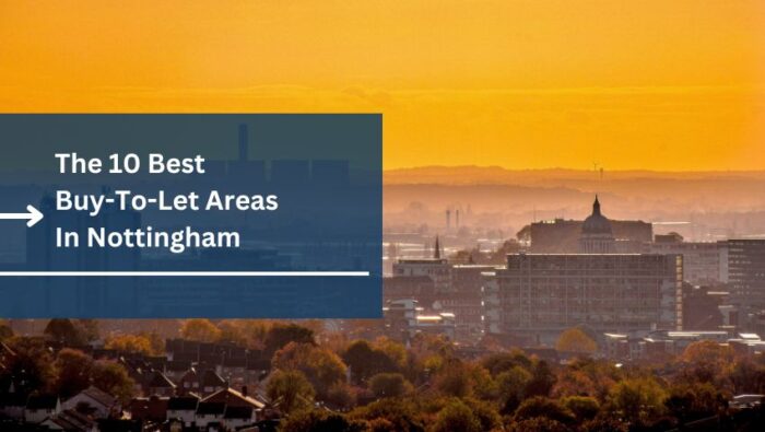 The 10 Best Buy To Let Areas In Nottingham Track Capital